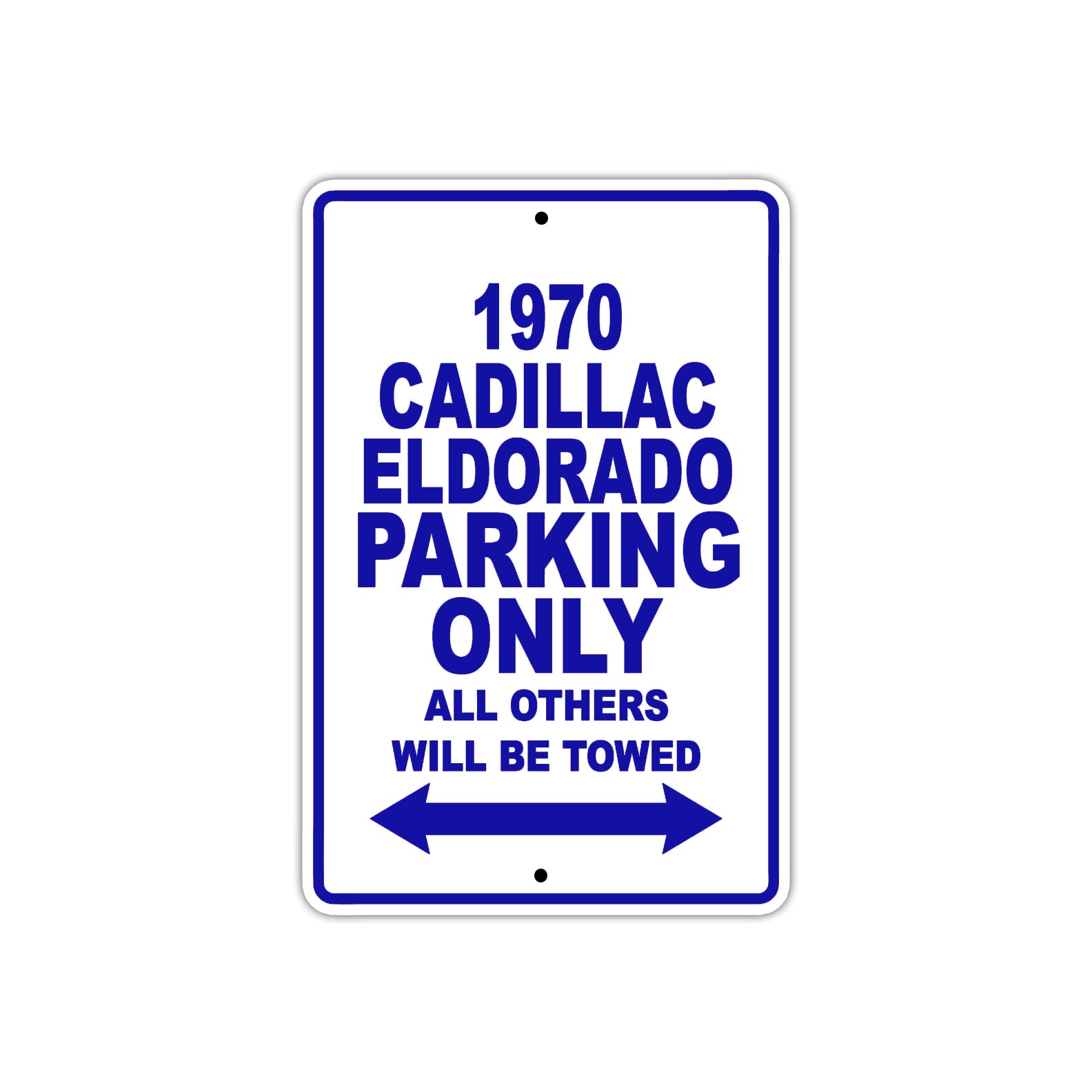 1970 Cadillac Eldorado Car Parking Only All Others Will Be Towed Sign Plate