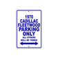 1970 Cadillac Fleetwood Car Parking Only All Others Will Be Towed Metal Sign Plate