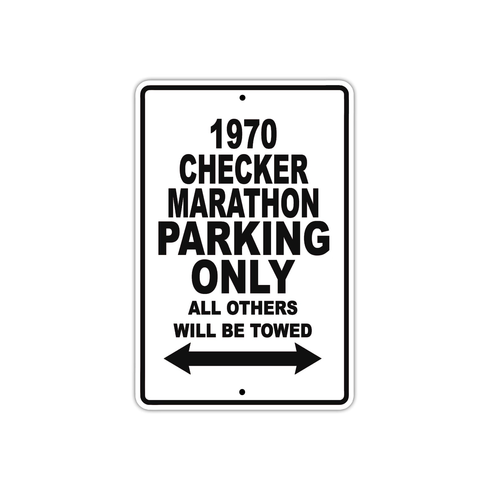 1970 Checker Marathon Car Parking Only All Others Will Be Towed Metal Sign 