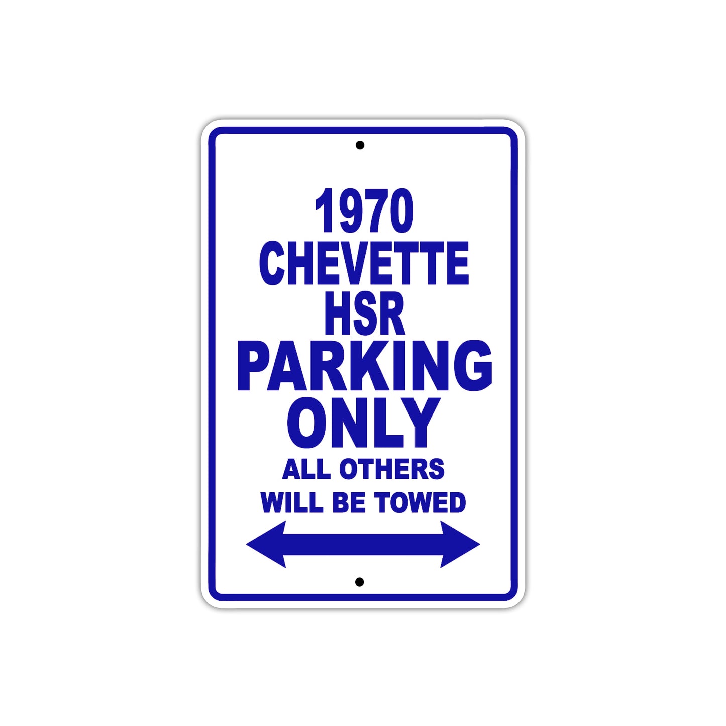 1970 Chevette HSR Car Parking Only All Others Will Be Towed Metal Sign Plate