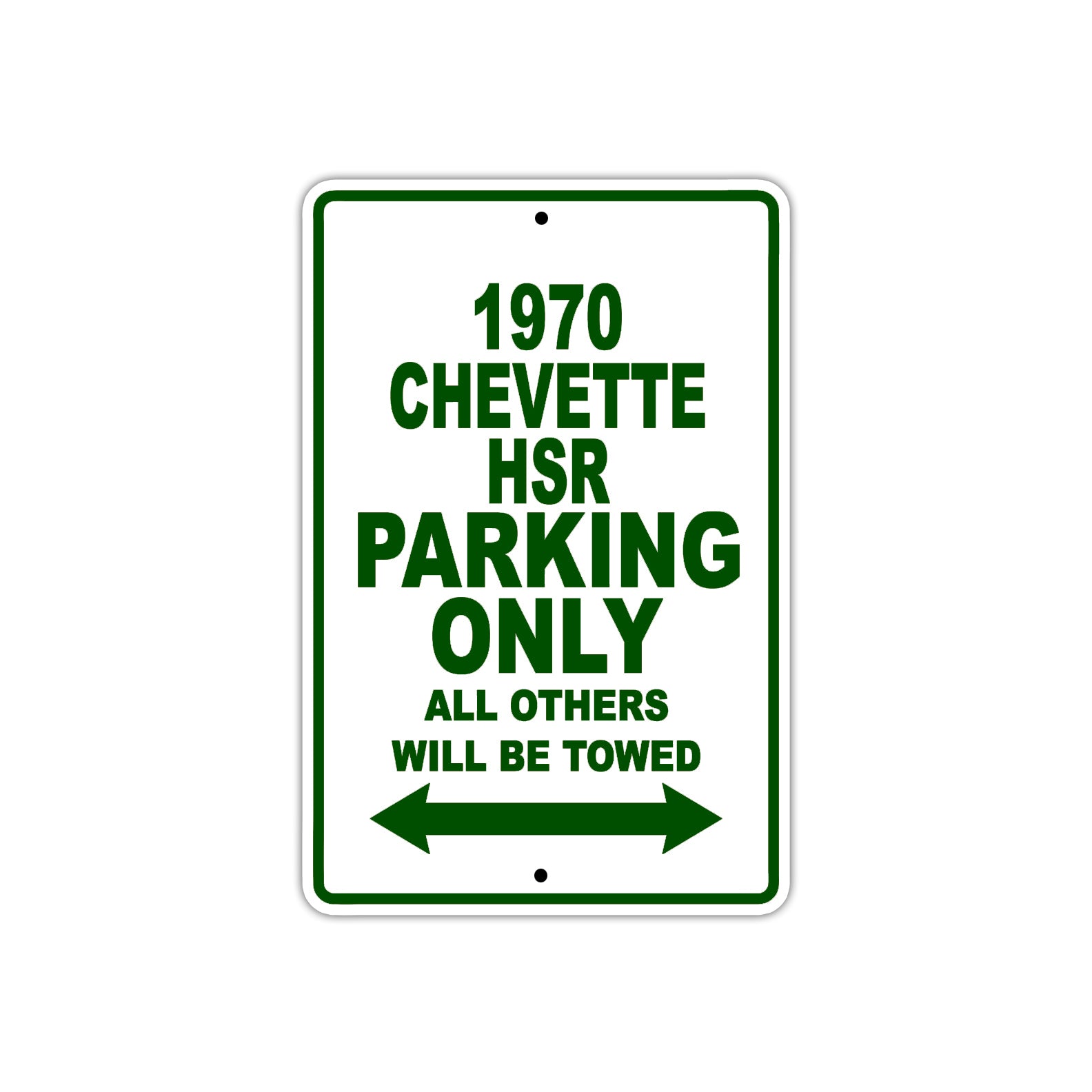 1970 Chevette HSR Car Parking Only All Others Will Be Towed Sign Plate