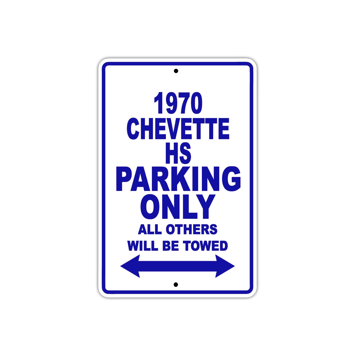 1970 Chevette HS Car Parking Only All Others Will Be Towed Metal Sign Plate