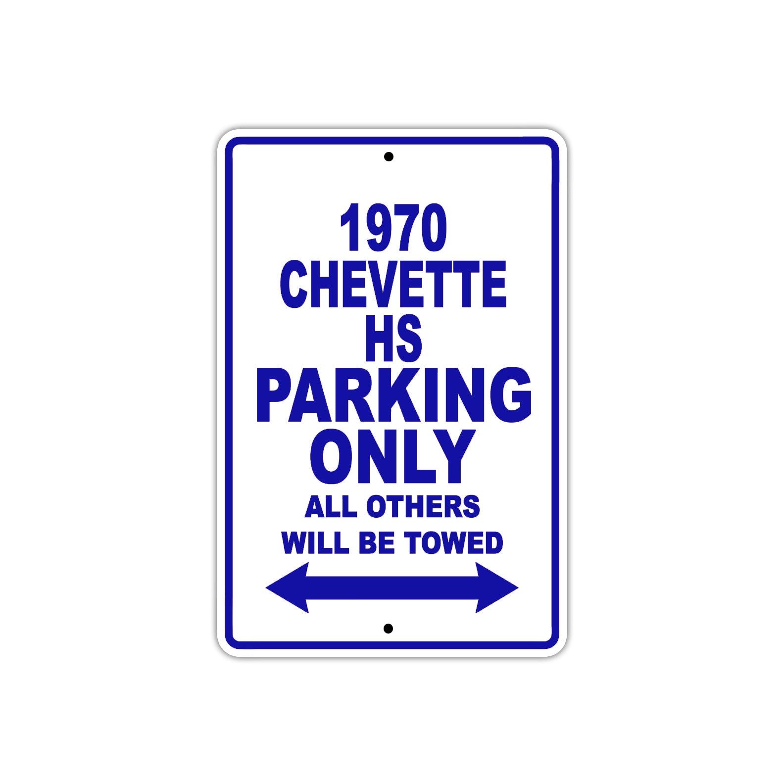 1970 Chevette HS Car Parking Only All Others Will Be Towed Metal Sign Plate