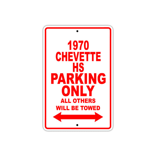 1970 Chevette HS Car Parking Only All Others Will Be Towed Sign