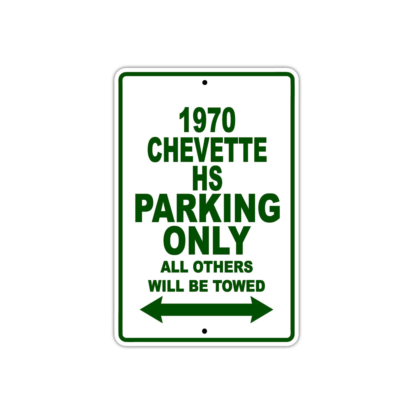 1970 Chevette HS Car Parking Only All Others Will Be Towed Sign Plate