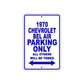1970 Chevrolet Bel Air Car Parking Only All Others Will Be Towed Metal Sign Plate