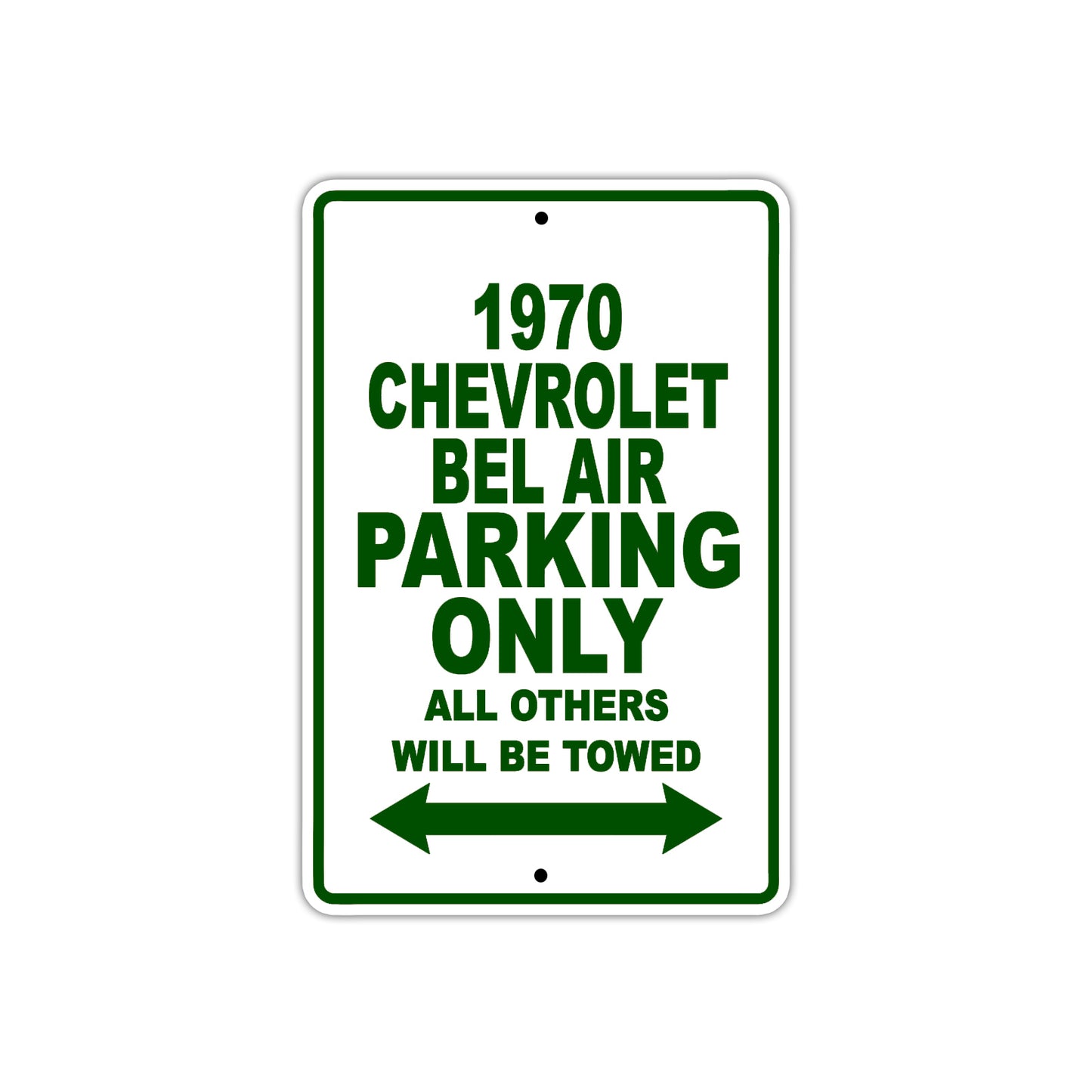 1970 Chevrolet Bel Air Car Parking Only All Others Will Be Towed Sign Plate