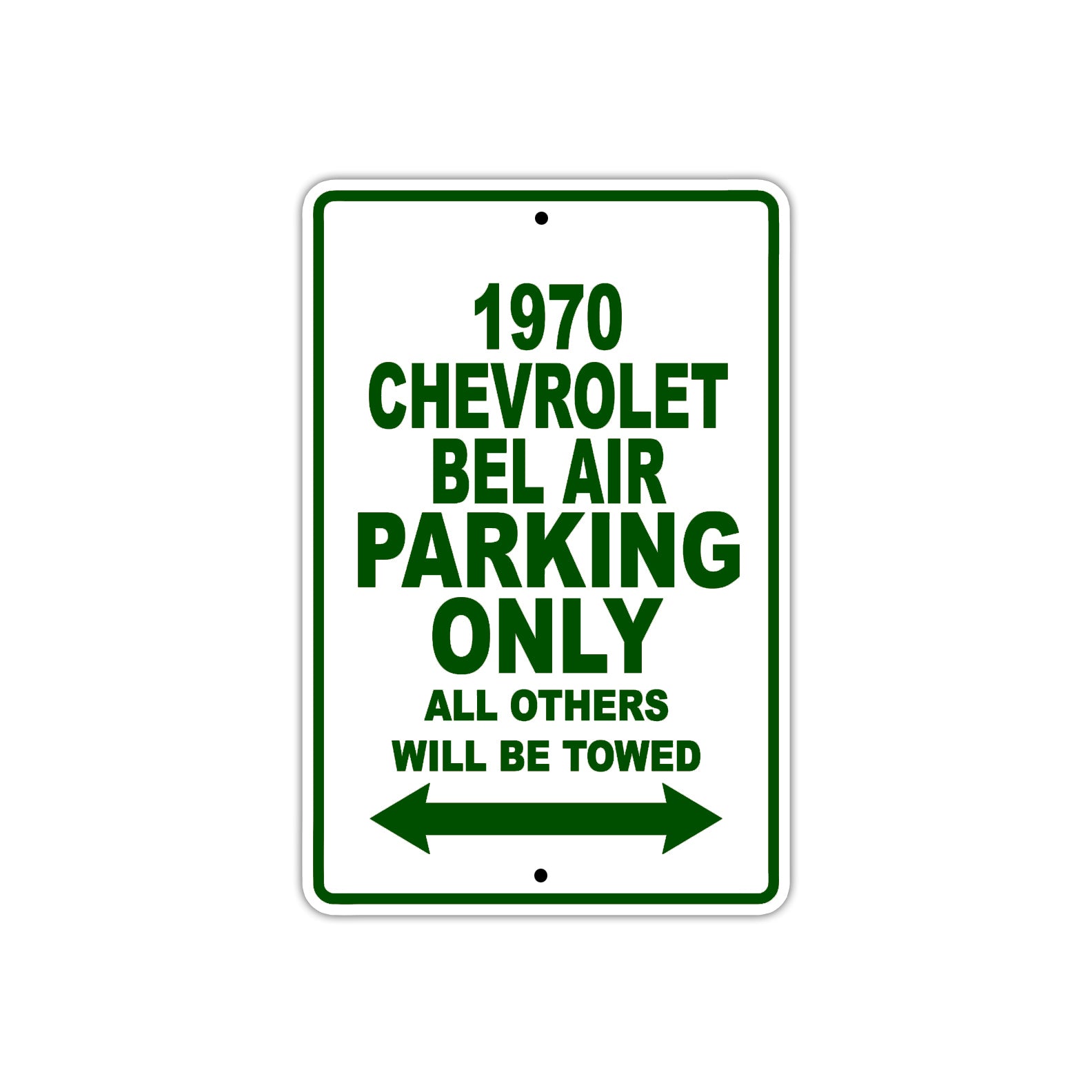 1970 Chevrolet Bel Air Car Parking Only All Others Will Be Towed Sign Plate