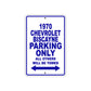 1970 Chevrolet Biscayne Car Parking Only All Others Will Be Towed Metal Sign Plate