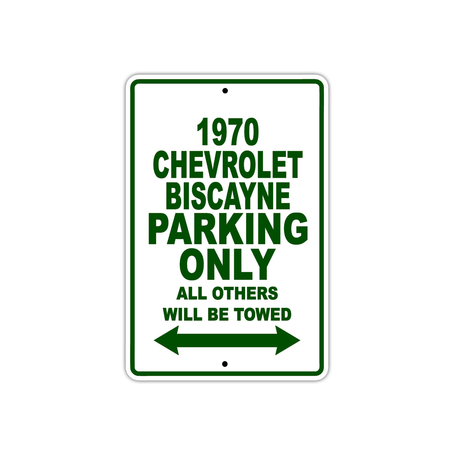 1970 Chevrolet Biscayne Car Parking Only All Others Will Be Towed Sign Plate