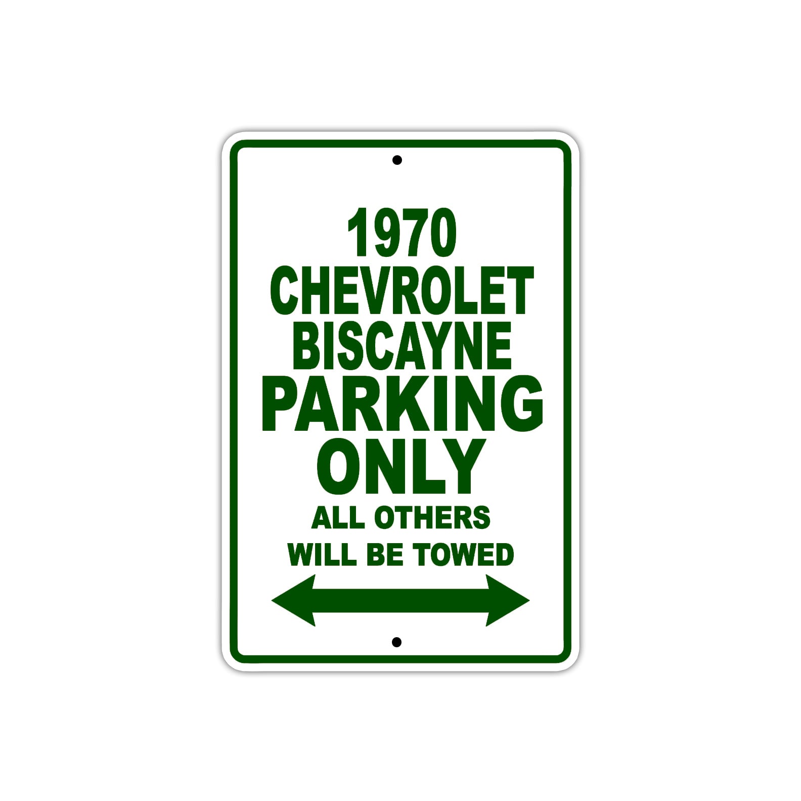 1970 Chevrolet Biscayne Car Parking Only All Others Will Be Towed Sign Plate