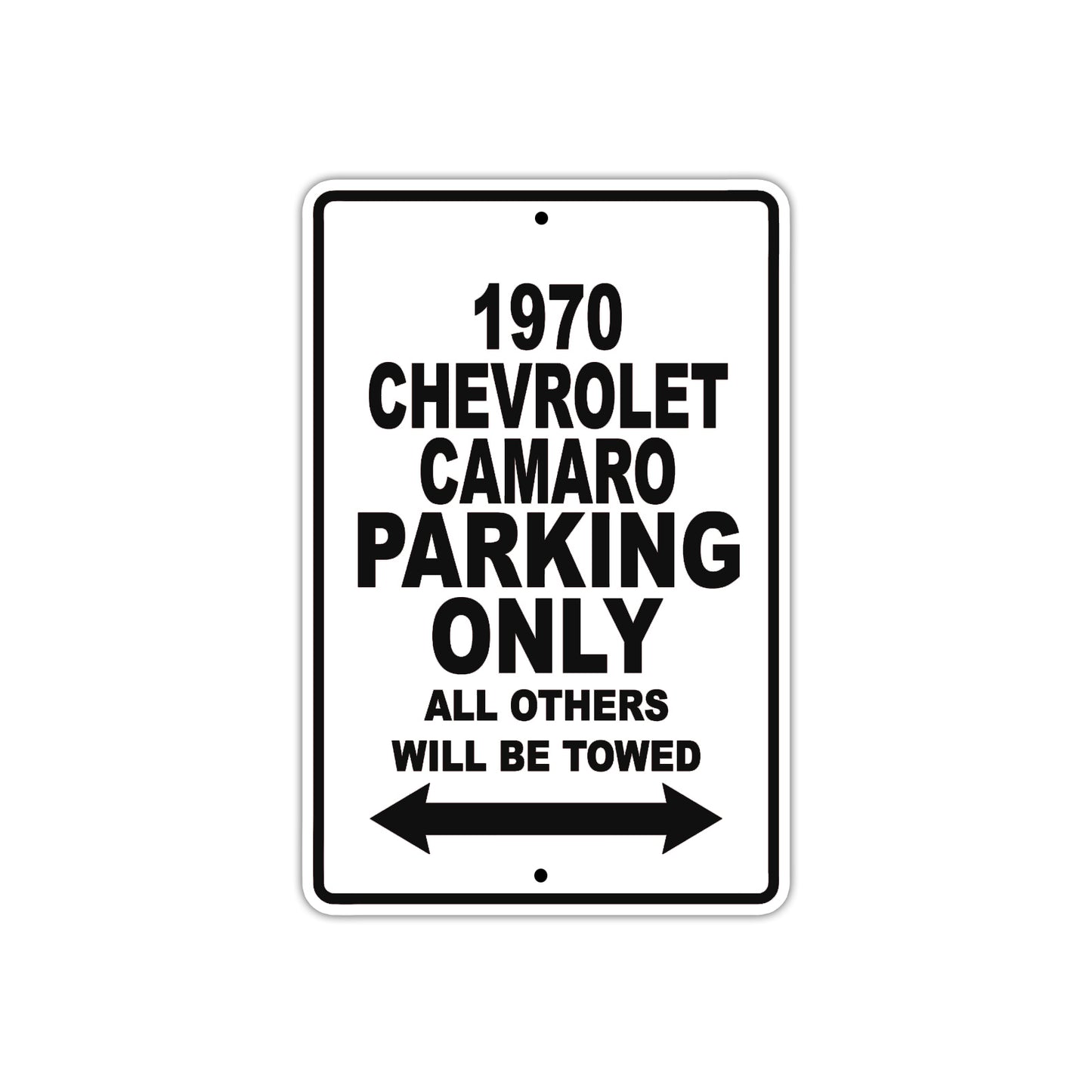 1970 Chevrolet Camaro Car Parking Only All Others Will Be Towed Metal Sign  
