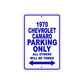 1970 Chevrolet Camaro Car Parking Only All Others Will Be Towed Metal Sign Plate