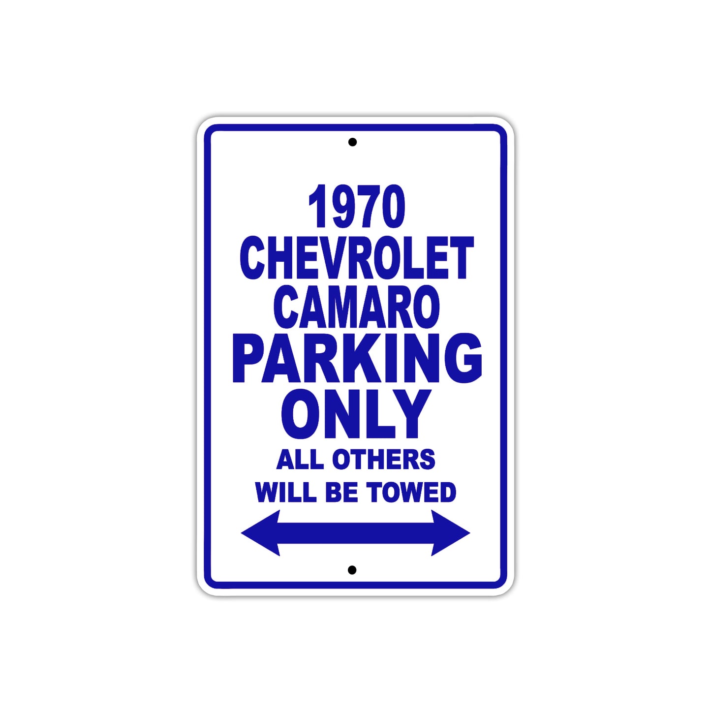 1970 Chevrolet Camaro Car Parking Only All Others Will Be Towed Metal Sign Plate
