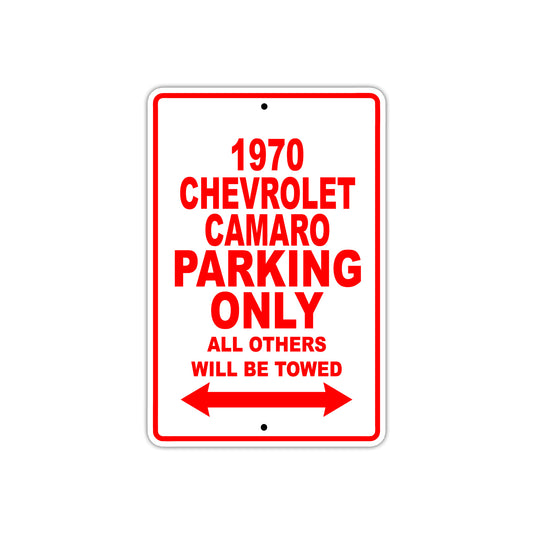 1970 Chevrolet Camaro Car Parking Only All Others Will Be Towed Sign