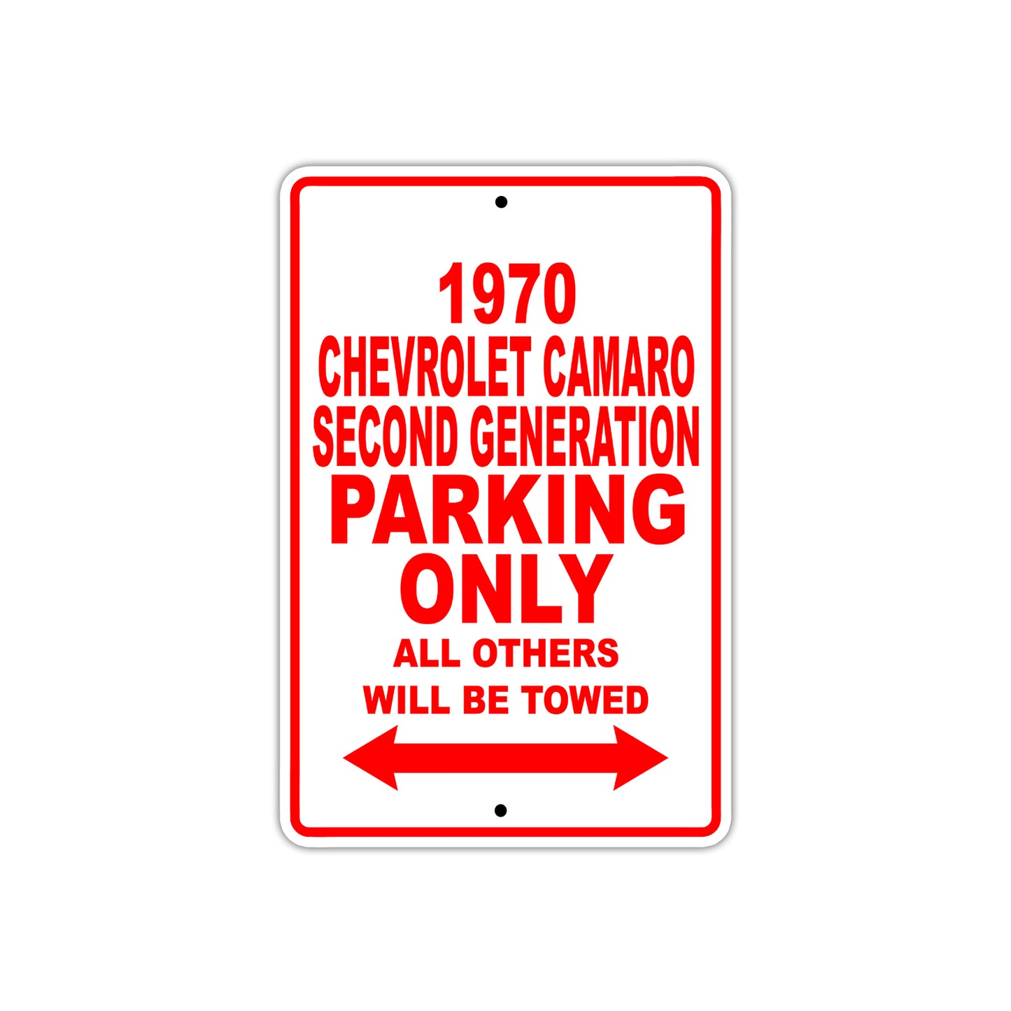 1970 Chevrolet Camaro Second Generation Car Parking Only All Others Will Be Towed Sign