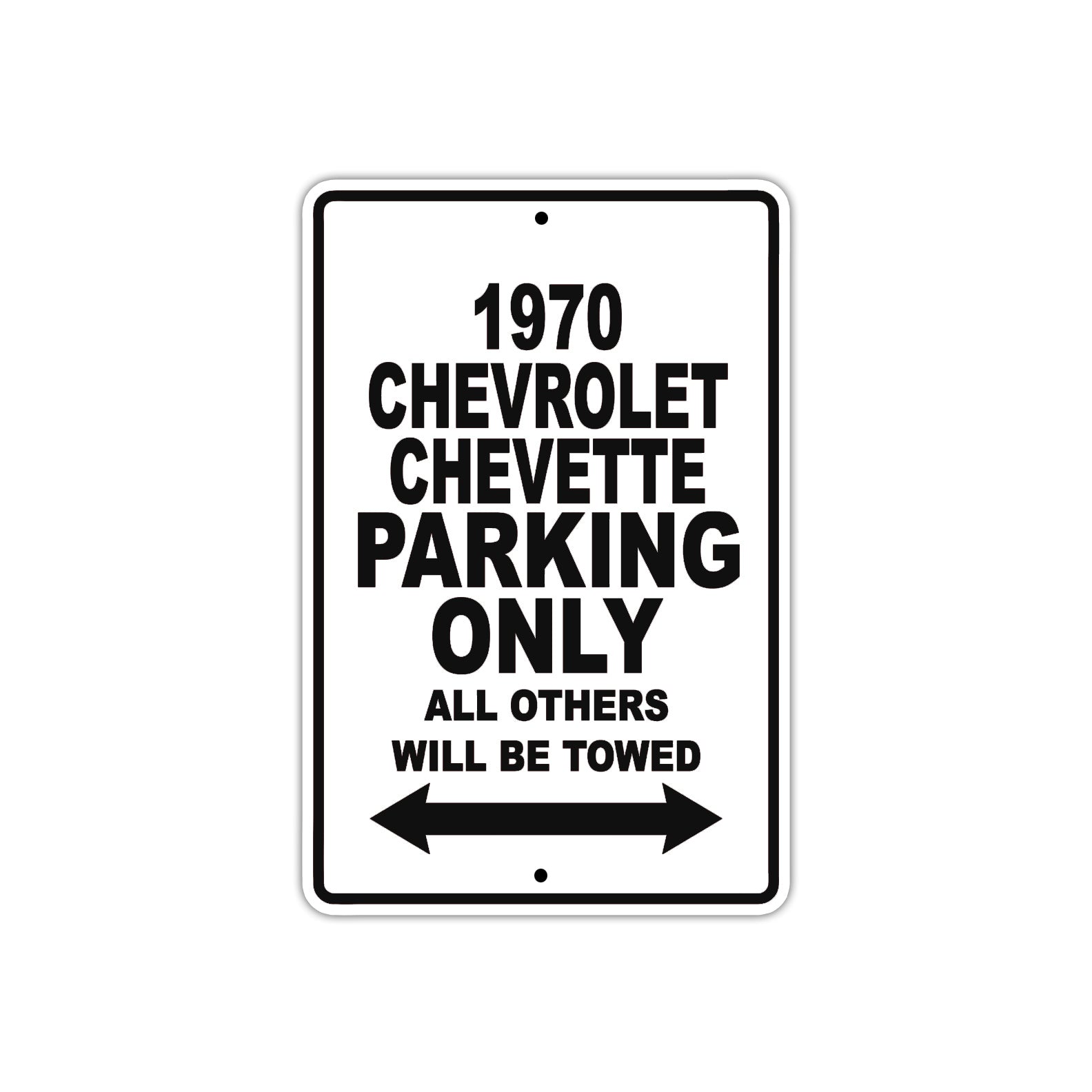 1970 Chevrolet Chevette Car Parking Only All Others Will Be Towed Metal Sign 