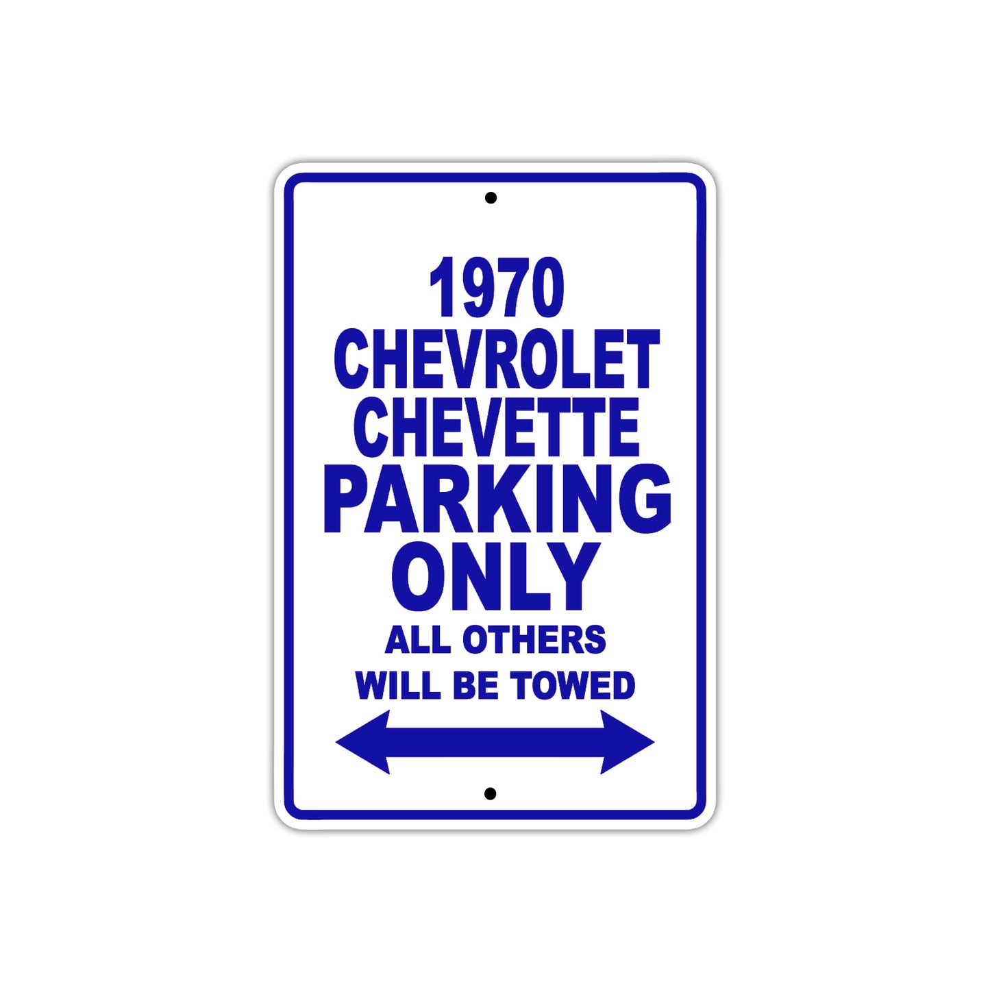 1970 Chevrolet Chevette Car Parking Only All Others Will Be Towed Metal Sign Plate