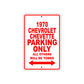 1970 Chevrolet Chevette Car Parking Only All Others Will Be Towed Sign