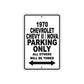 1970 Chevrolet Chevy II / Nova Car Parking Only All Others Will Be Towed Metal Sign 
