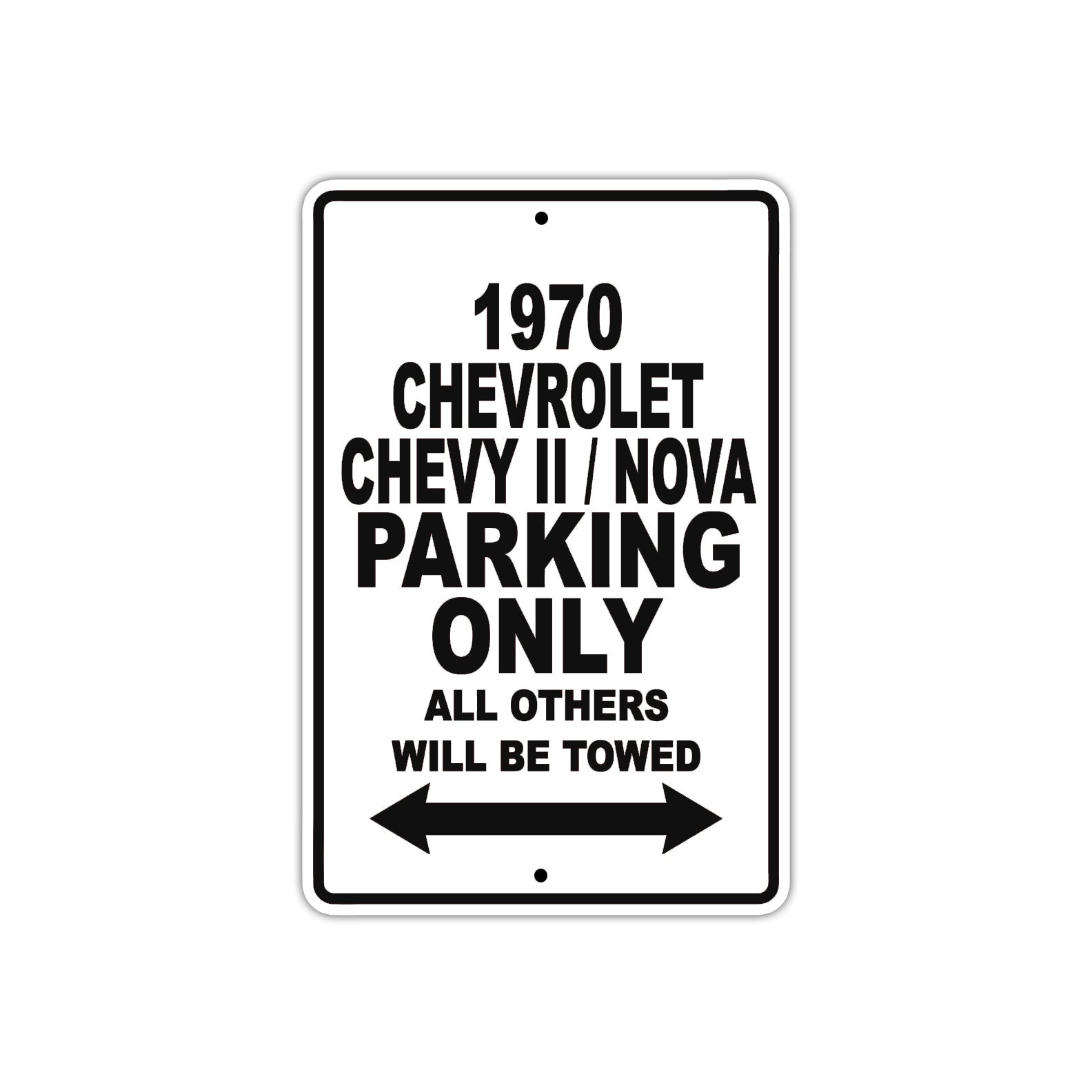 1970 Chevrolet Chevy II / Nova Car Parking Only All Others Will Be Towed Metal Sign 