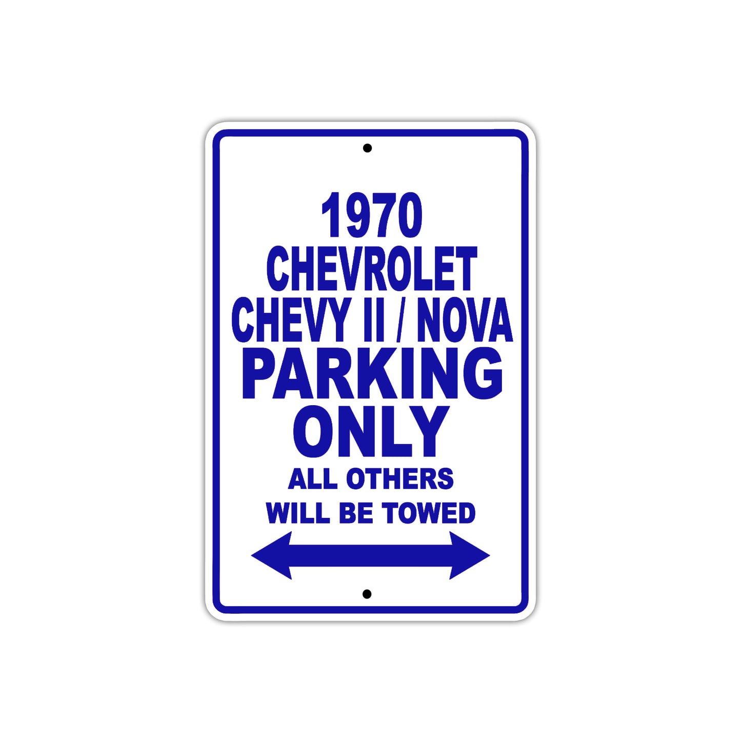 1970 Chevrolet Chevy II / Nova Car Parking Only All Others Will Be Towed Metal Sign Plate