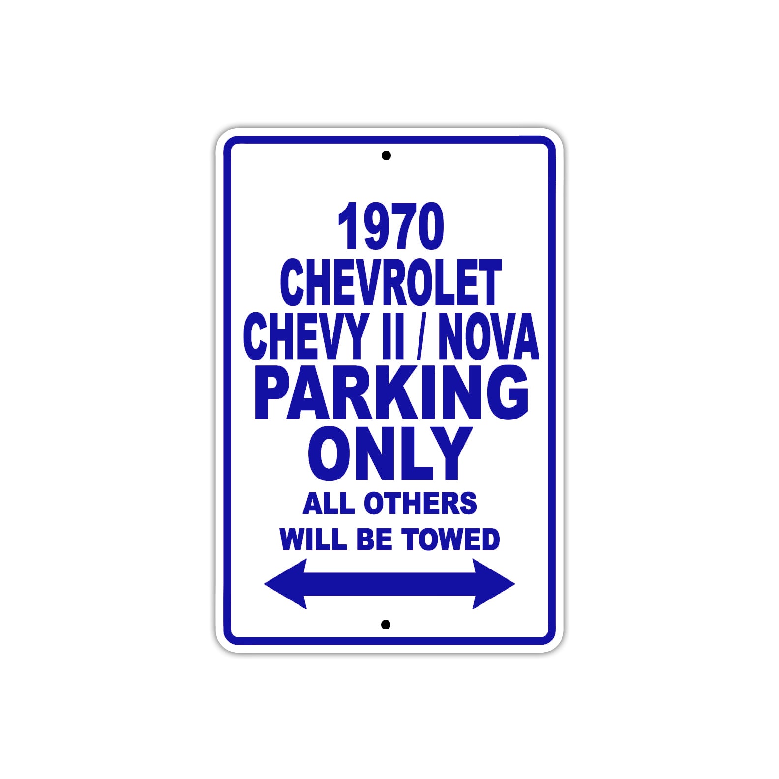 1970 Chevrolet Chevy II / Nova Car Parking Only All Others Will Be Towed Metal Sign Plate