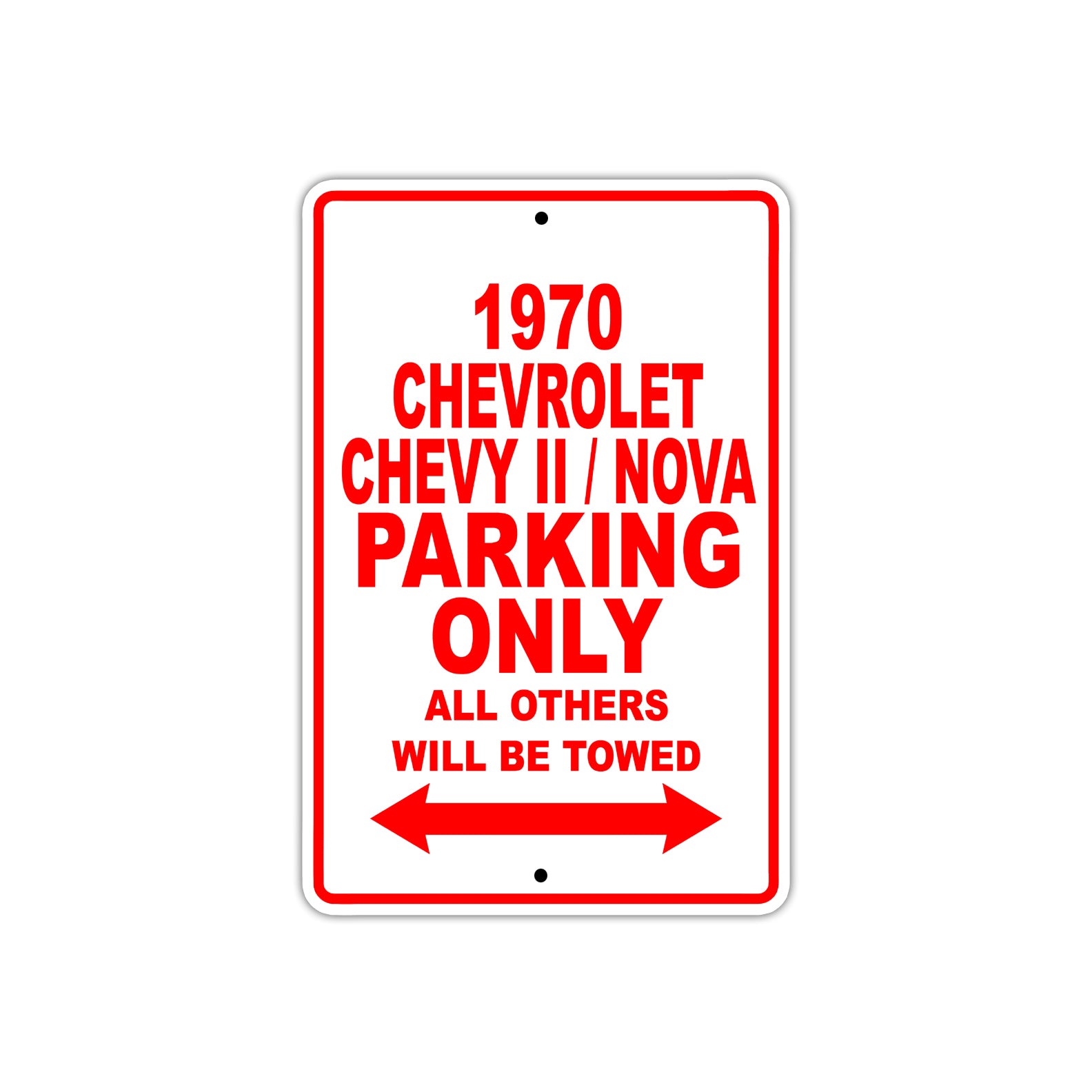 1970 Chevrolet Chevy II / Nova Car Parking Only All Others Will Be Towed Sign
