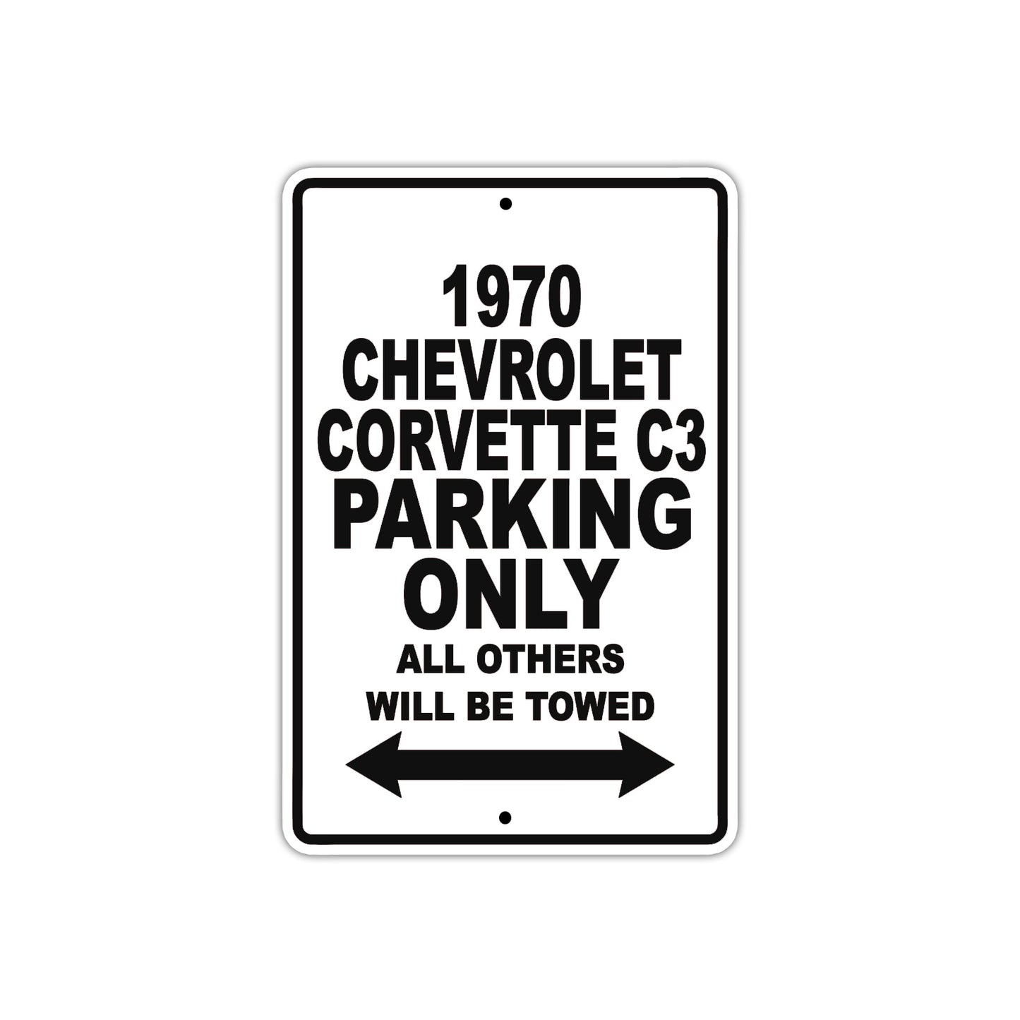 1970 Chevrolet Corvette C3 Car Parking Only All Others Will Be Towed Metal Sign