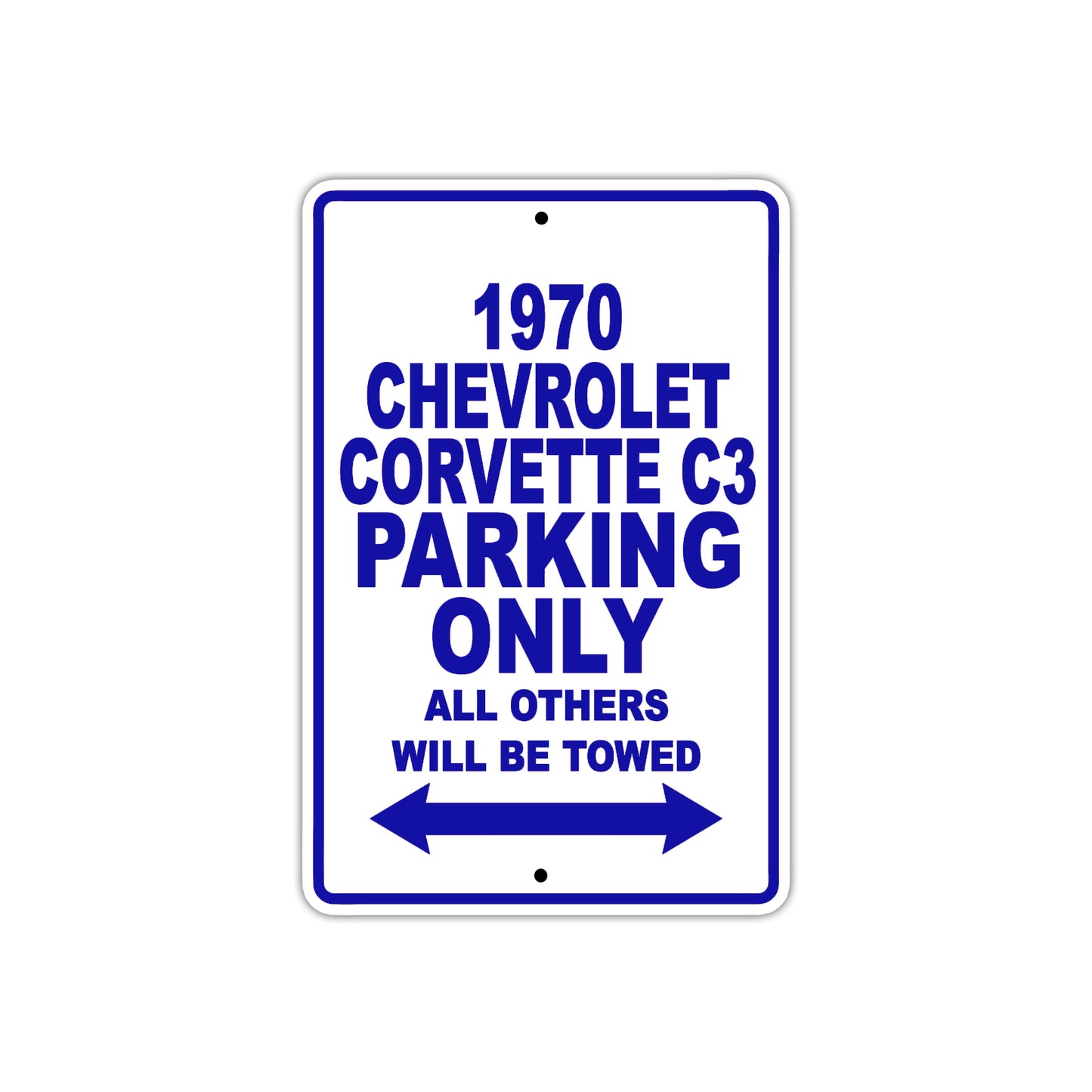 1970 Chevrolet Corvette C3 Car Parking Only All Others Will Be Towed Metal Sign Plate