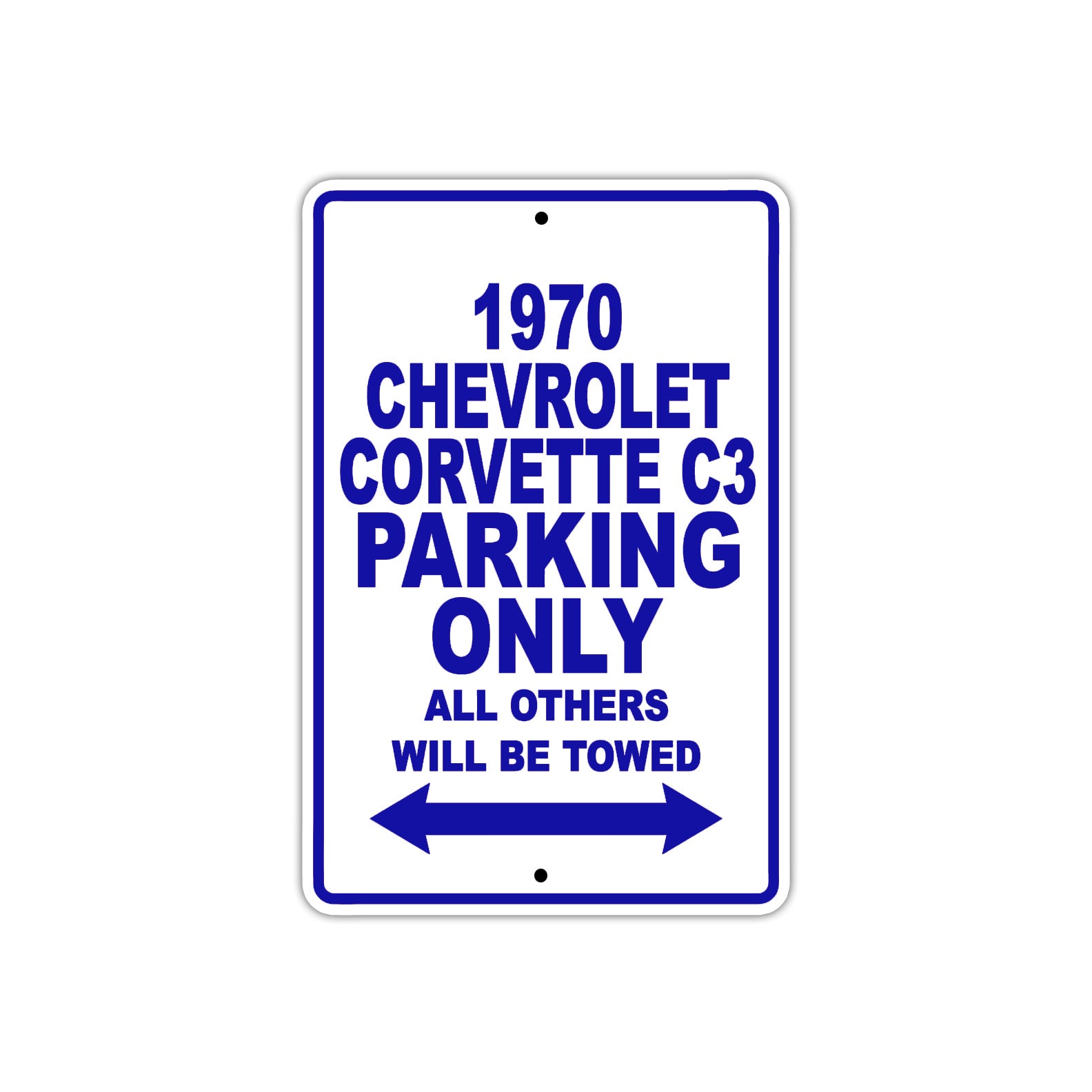 1970 Chevrolet Corvette C3 Car Parking Only All Others Will Be Towed Metal Sign Plate