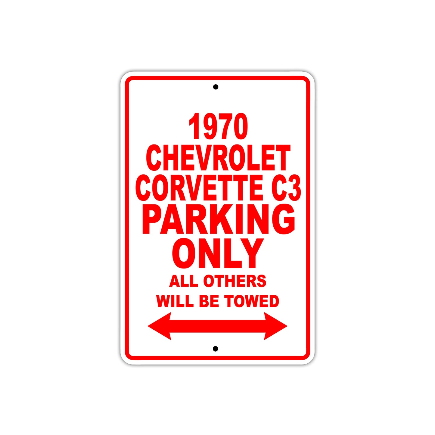 1970 Chevrolet Corvette C3 Car Parking Only All Others Will Be Towed Sign