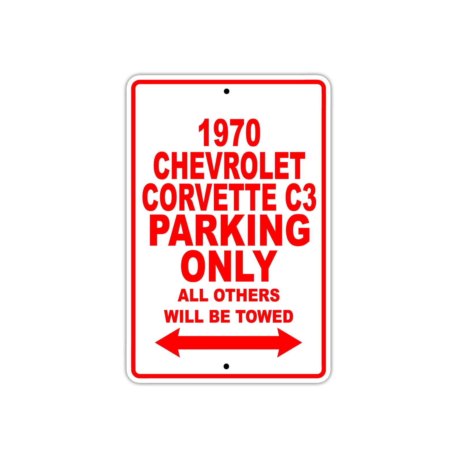 1970 Chevrolet Corvette C3 Car Parking Only All Others Will Be Towed Sign