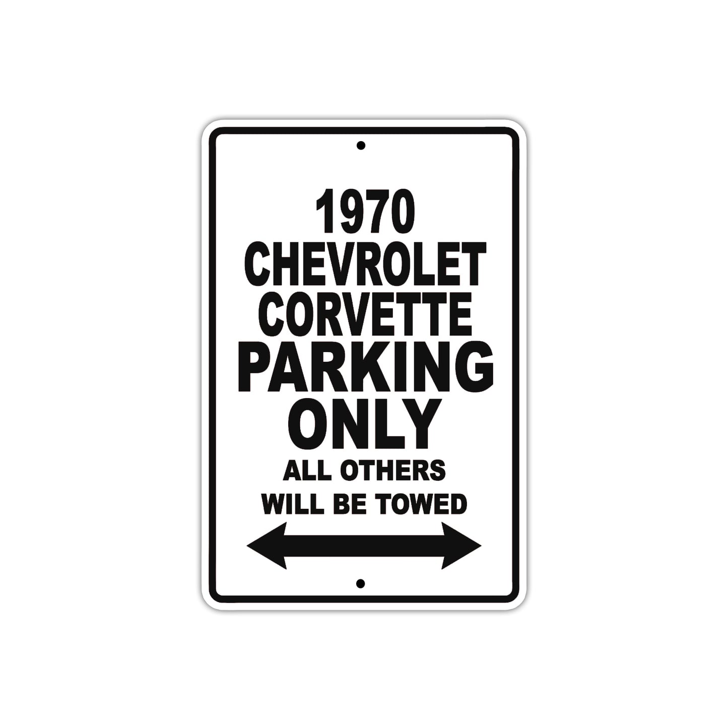 1970 Chevrolet Corvette Car Parking Only All Others Will Be Towed Metal Sign  
