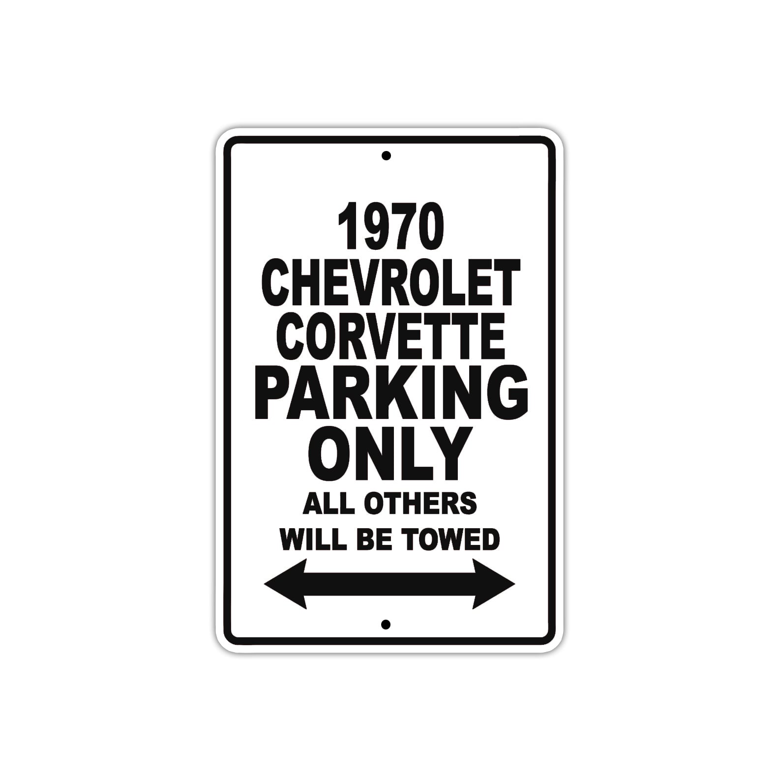 1970 Chevrolet Corvette Car Parking Only All Others Will Be Towed Metal Sign  