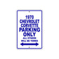 1970 Chevrolet Corvette Car Parking Only All Others Will Be Towed Metal Sign Plate