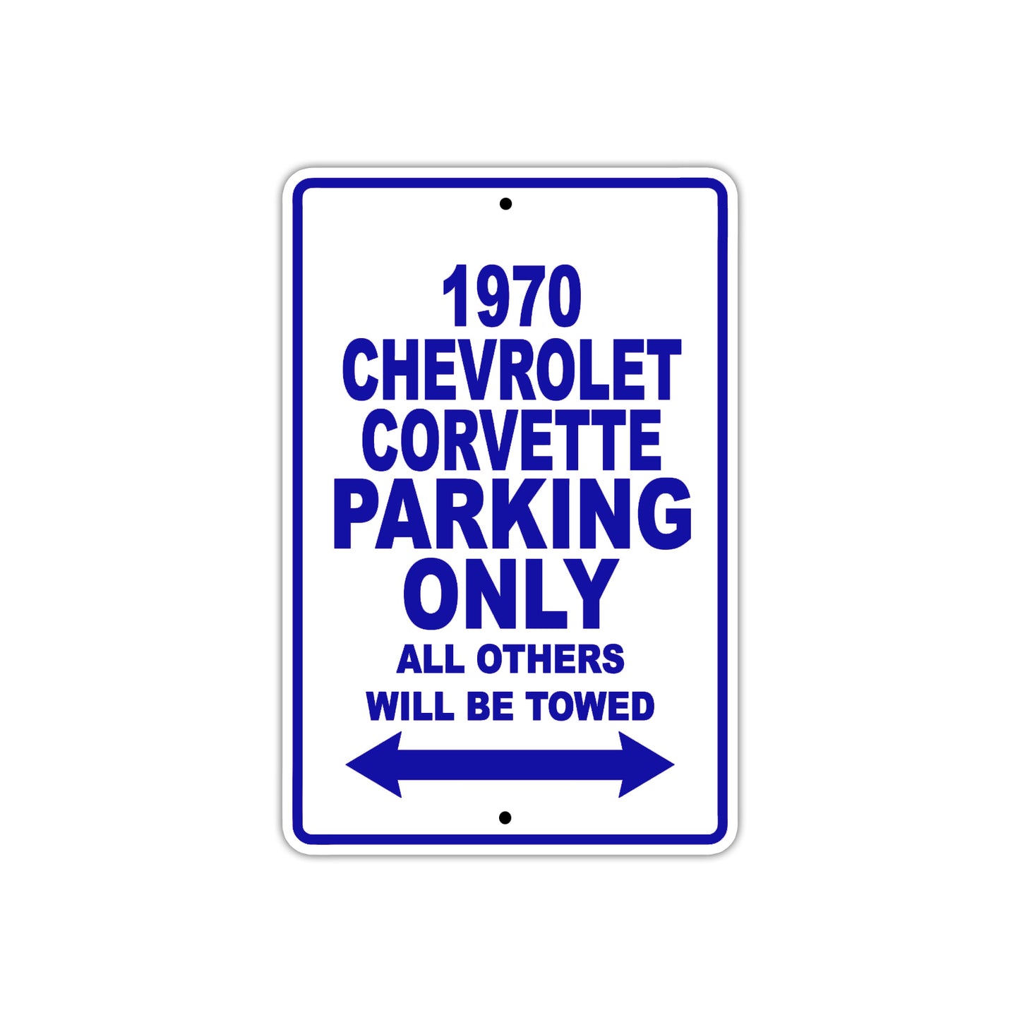 1970 Chevrolet Corvette Car Parking Only All Others Will Be Towed Metal Sign Plate