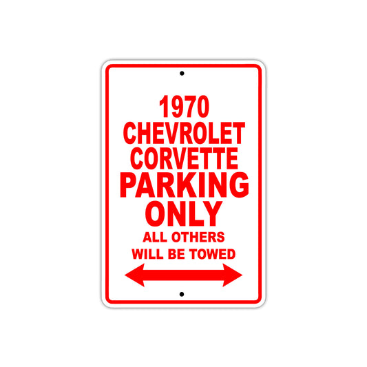 1970 Chevrolet Corvette Car Parking Only All Others Will Be Towed Sign