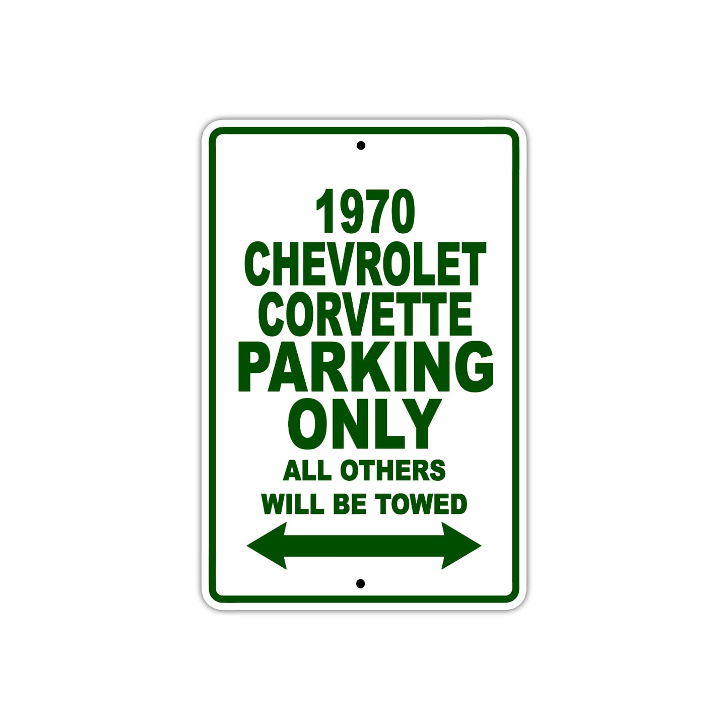 1970 Chevrolet Corvette Car Parking Only All Others Will Be Towed Sign Plate