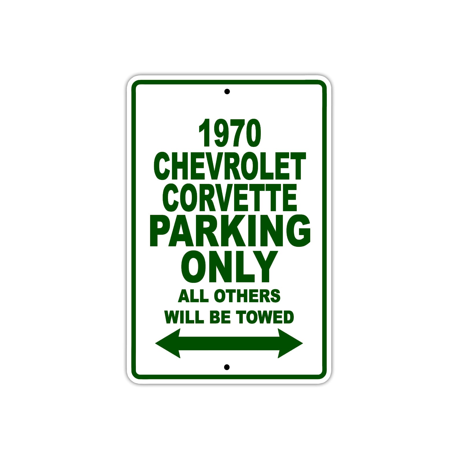 1970 Chevrolet Corvette Car Parking Only All Others Will Be Towed Sign Plate
