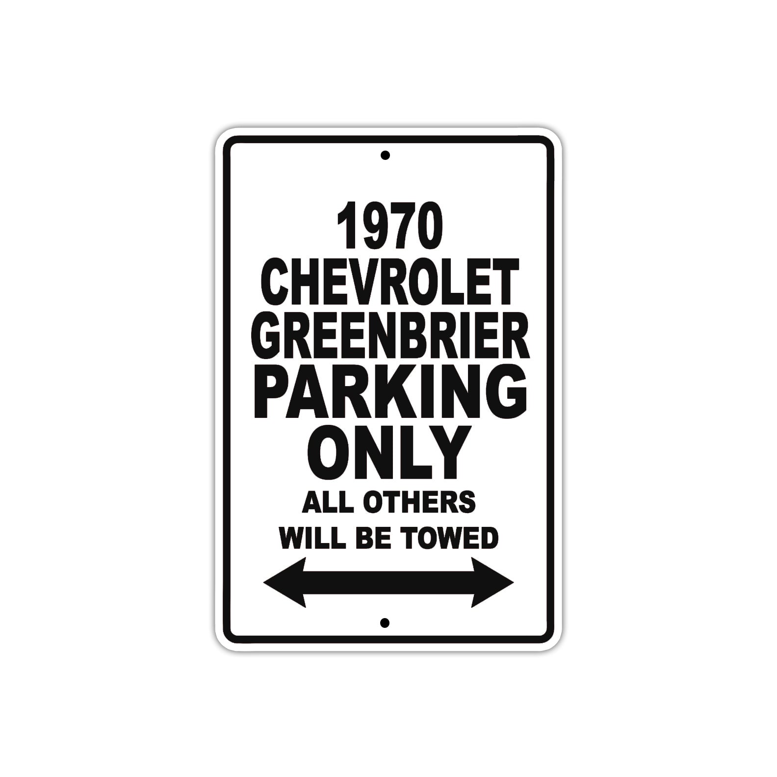 1970 Chevrolet Greenbrier Car Parking Only All Others Will Be Towed Metal Sign  