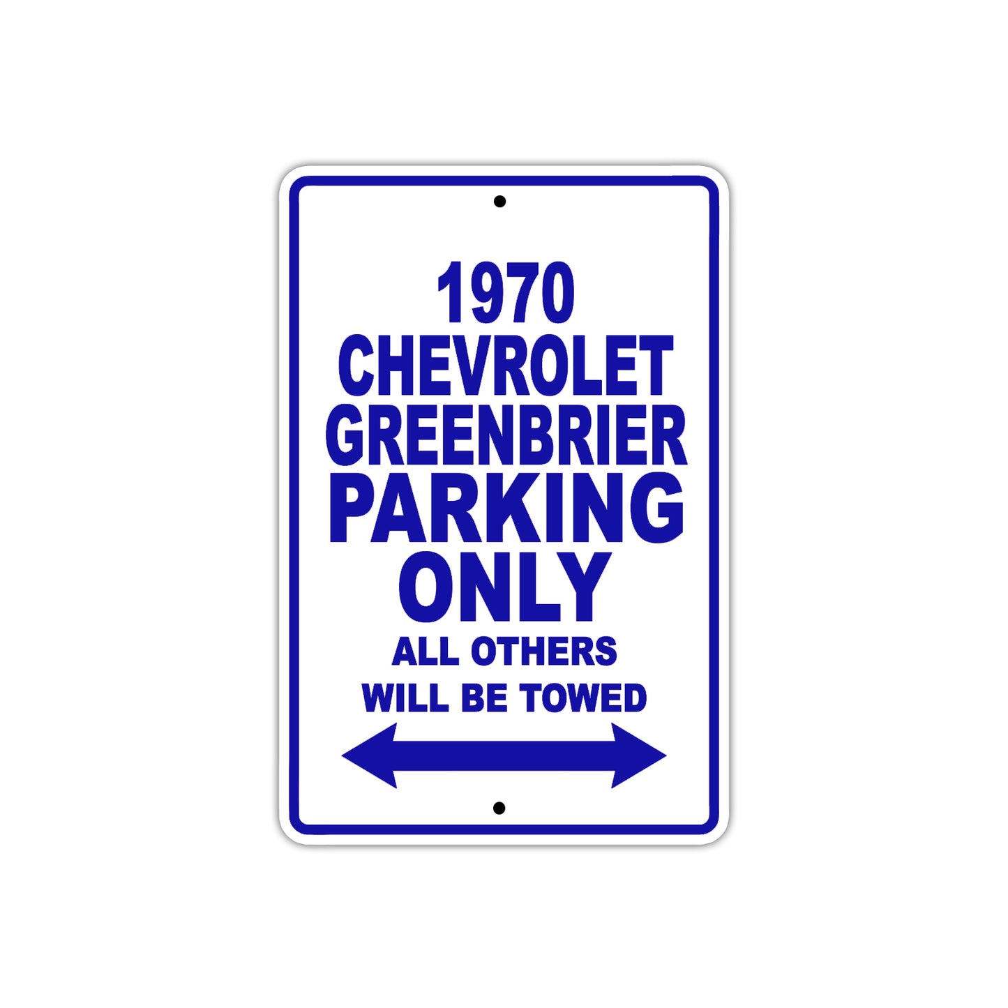 1970 Chevrolet Greenbrier Car Parking Only All Others Will Be Towed Metal Sign Plate