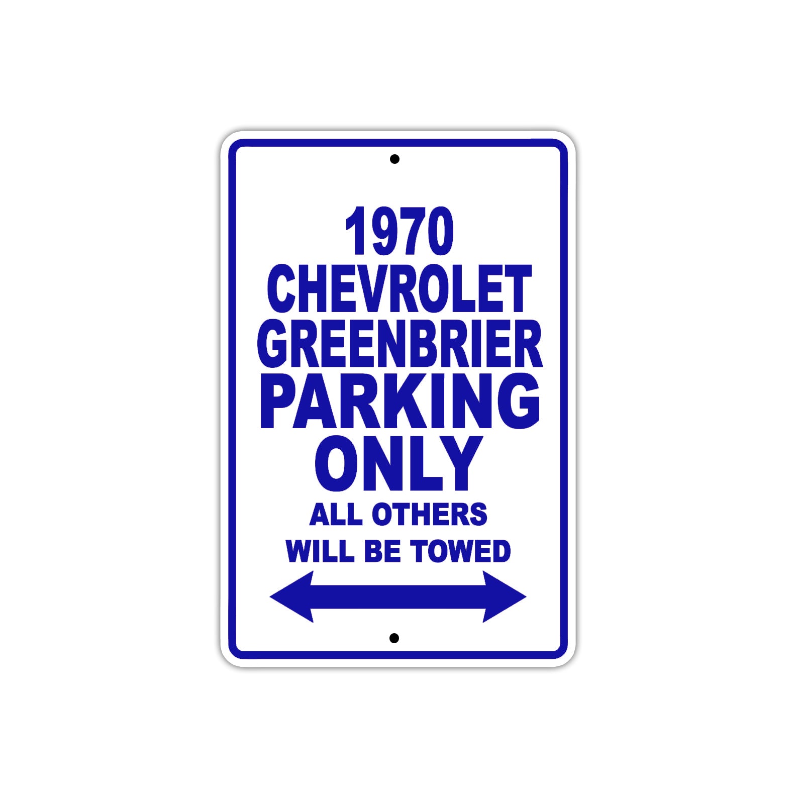 1970 Chevrolet Greenbrier Car Parking Only All Others Will Be Towed Metal Sign Plate