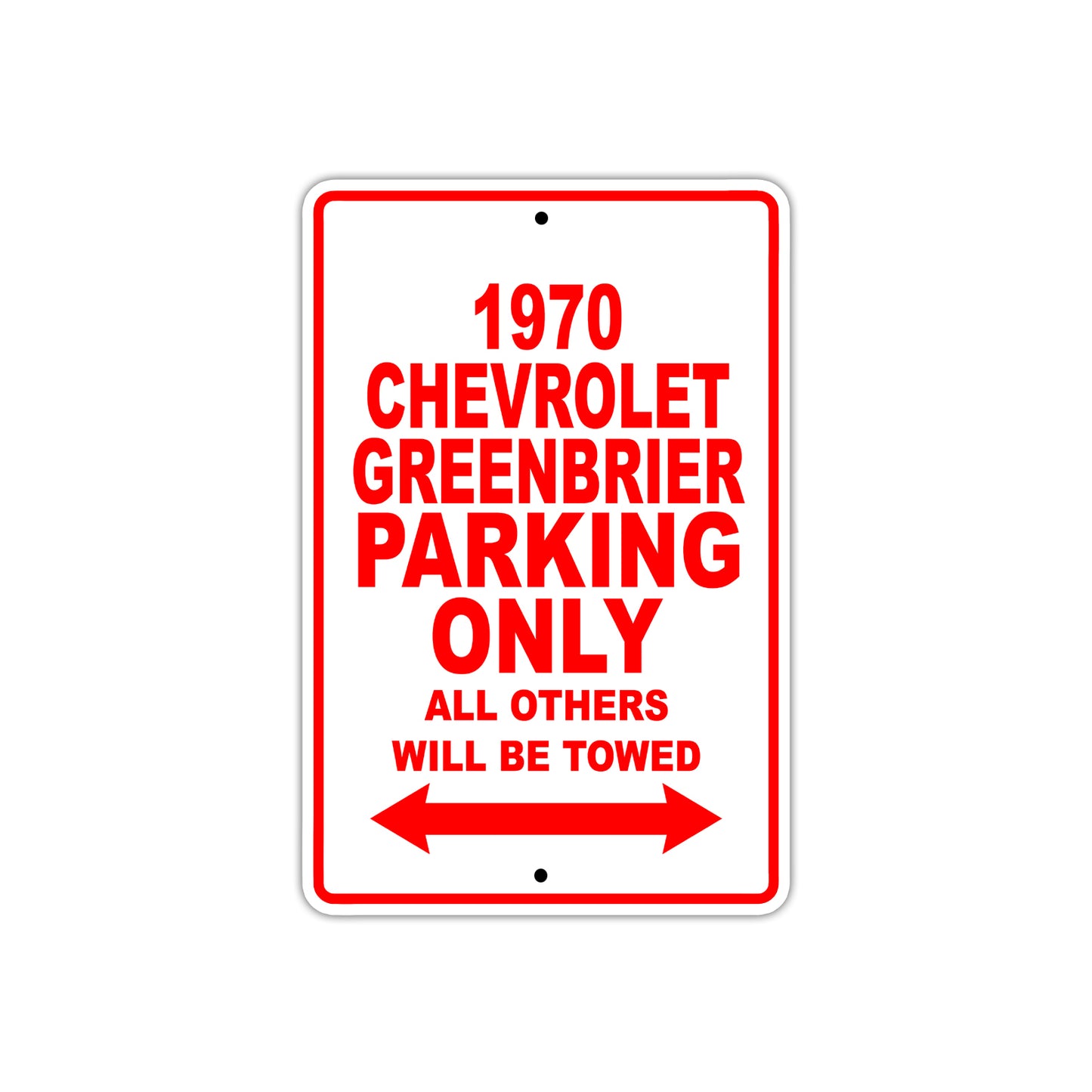 1970 Chevrolet Greenbrier Car Parking Only All Others Will Be Towed Sign