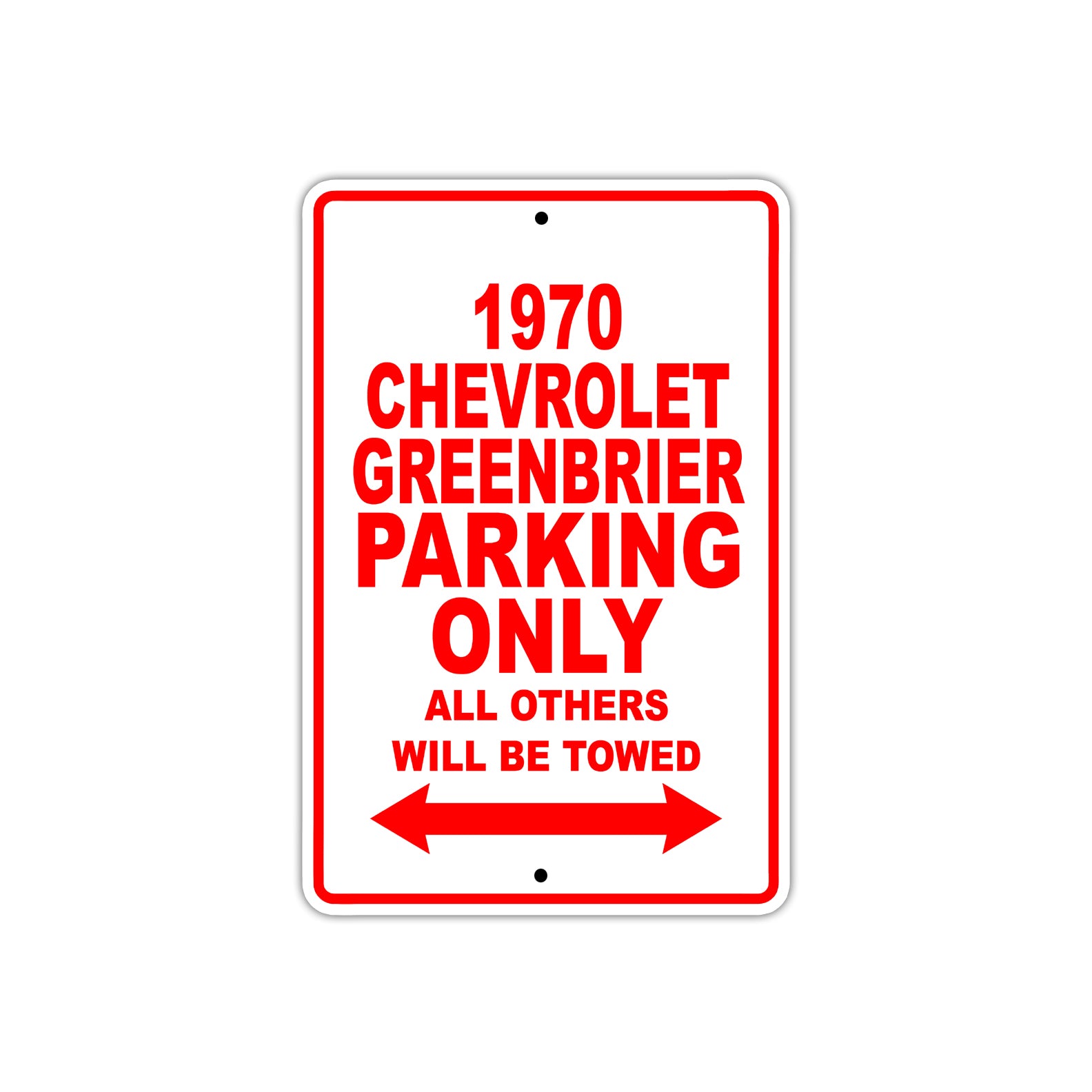 1970 Chevrolet Greenbrier Car Parking Only All Others Will Be Towed Sign