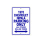 1970 Chevrolet Impala Car Parking Only All Others Will Be Towed Metal Sign Plate