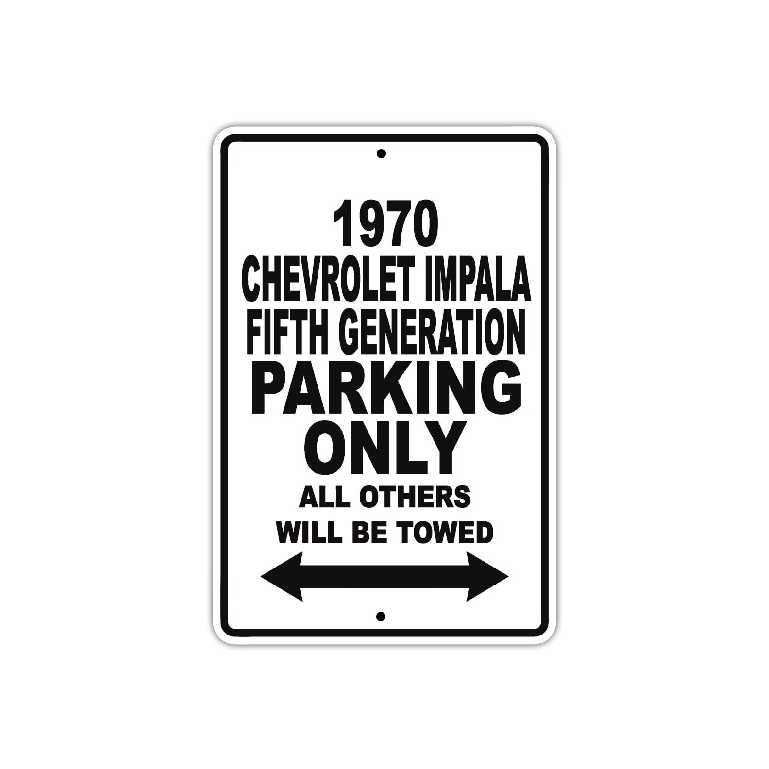 1970 Chevrolet Impala Fifth Generation Car Parking Only All Others Will Be Towed Meal Sign 