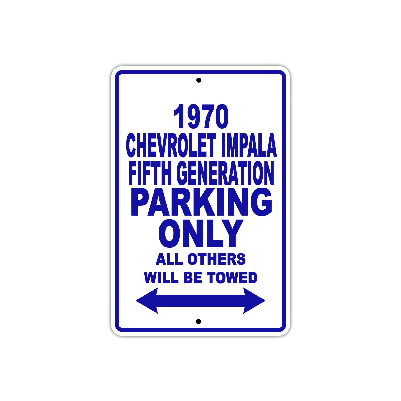 1970 Chevrolet Impala Fifth Generation Car Parking Only All Others Will Be Towed Meal Sign Plate