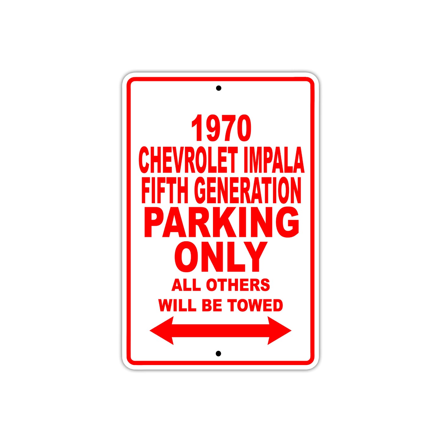 1970 Chevrolet Impala Fifth Generation Car Parking Only All Others Will Be Towed Sign