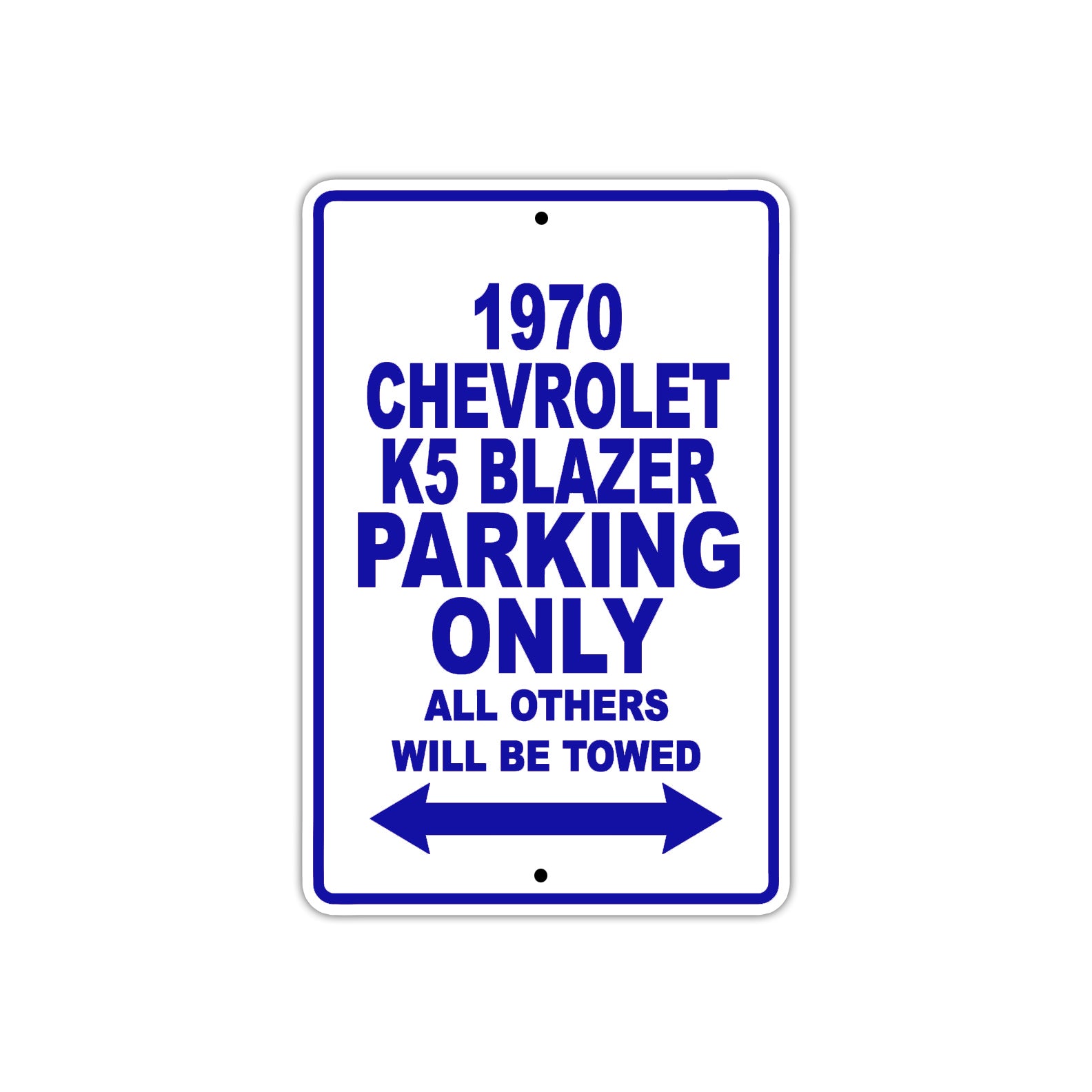 1970 Chevrolet K5 Blazer Car Parking Only All Others Will Be Towed Metal Sign Plate